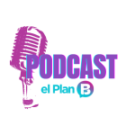 Podcast el Plan B